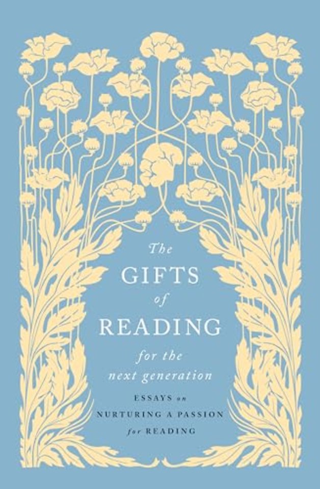 The Gifts of Reading for the Next Generation