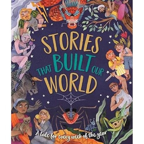 Stories That Built Our World