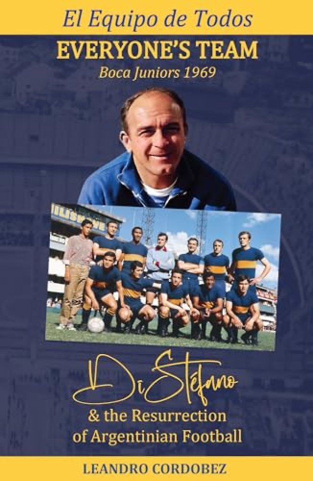 Everyone’s Team: Boca Juniors 1969