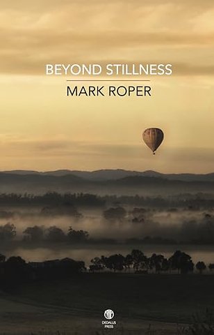 Beyond Stillness