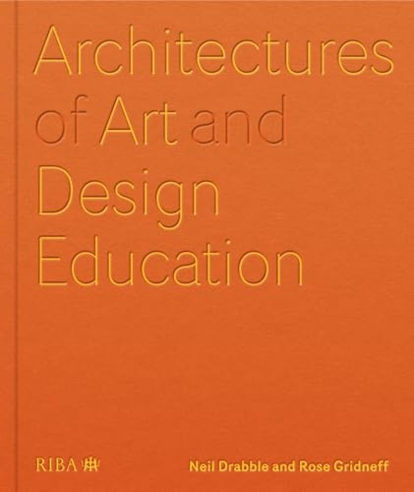 Architectures of Art and Design Education