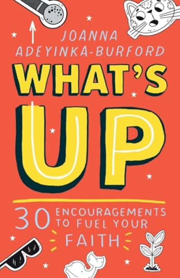 What`s Up! – 30 encouragements to look towards Jesus