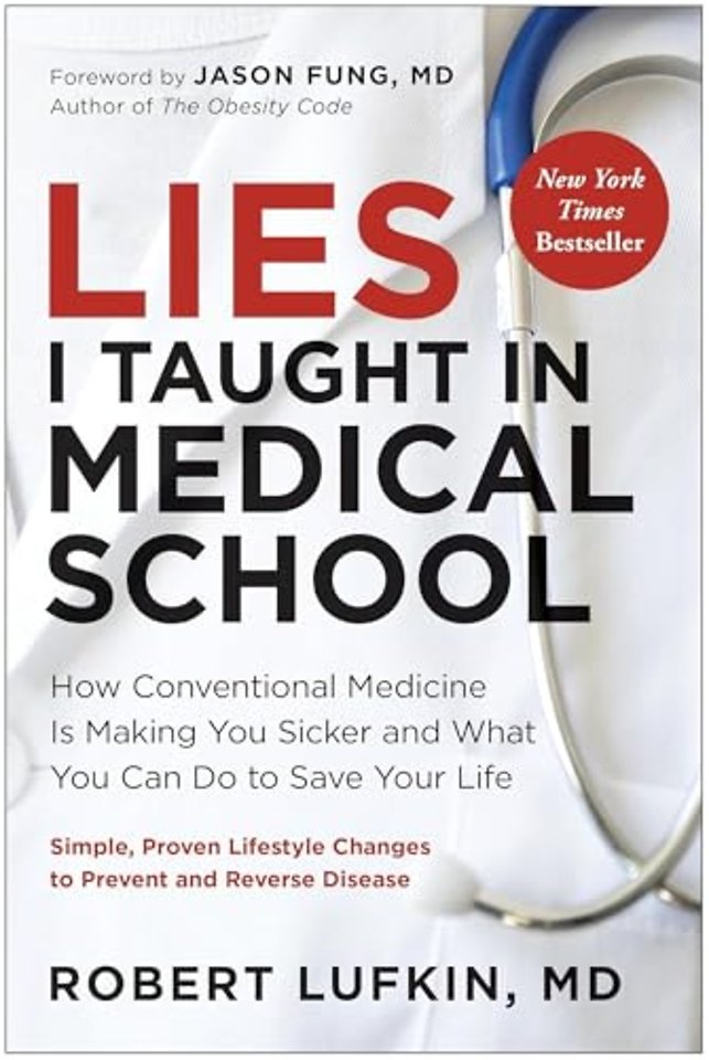 Lies I Taught in Medical School