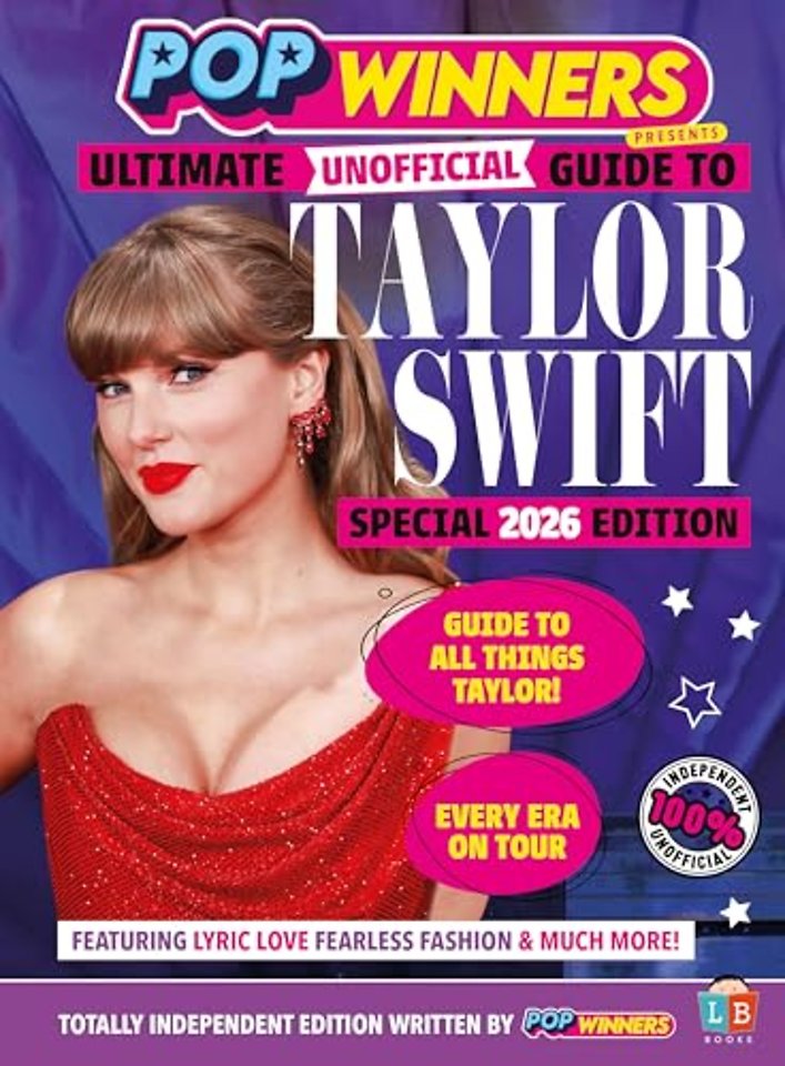 Taylor Swift Ultimate (Unofficial) Guide by PopWinners 2026 Edition