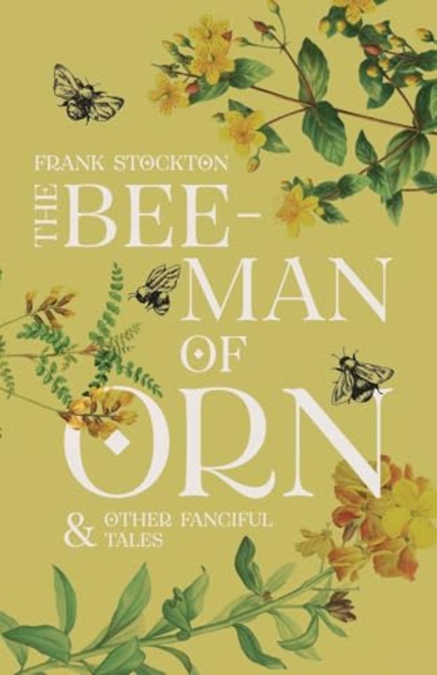 The Bee-Man of Orn & Other Fanciful Tales
