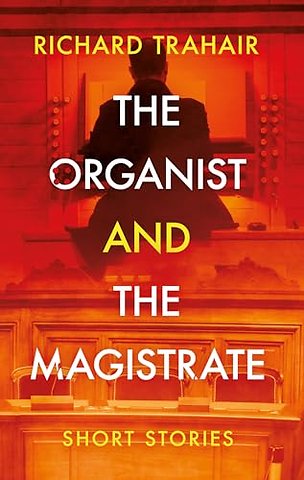 The Organist and the Magistrate