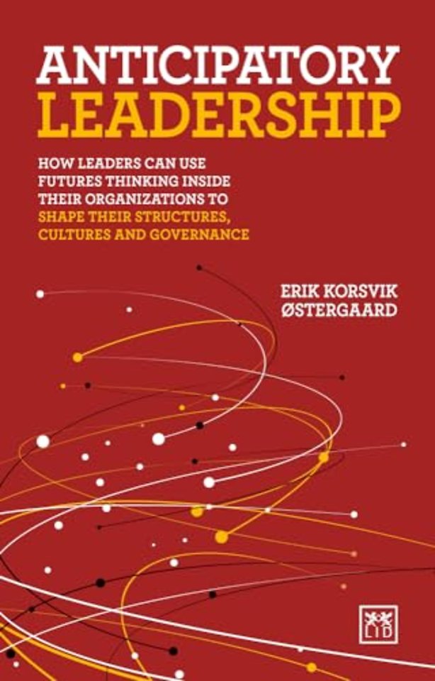 Anticipatory Leadership