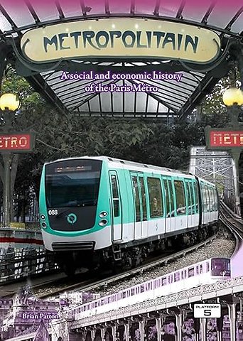 Metropolitain: A Social and Economic History of the Paris Metro