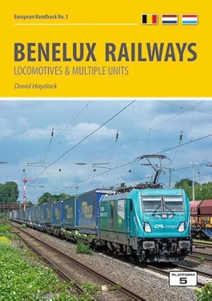 Benelux Railways: Locomotives and Multiple Units 8th Edition
