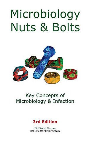 Microbiology Nuts and Bolts