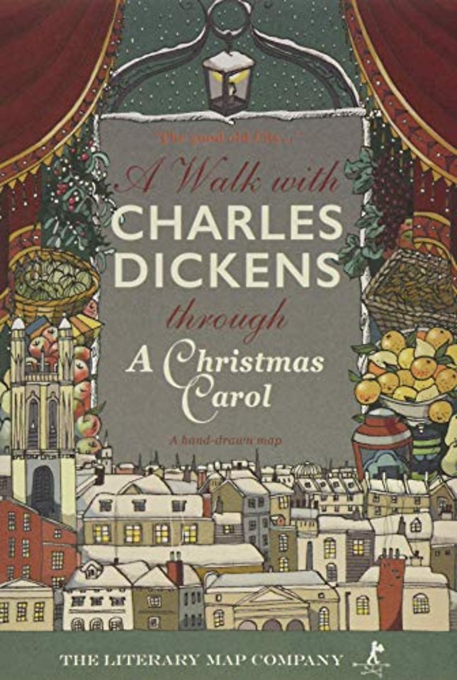 A Walk with Charles Dickens through A Christmas Carol