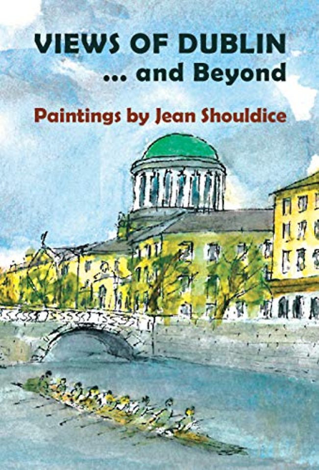 Views of Dublin… and Beyond