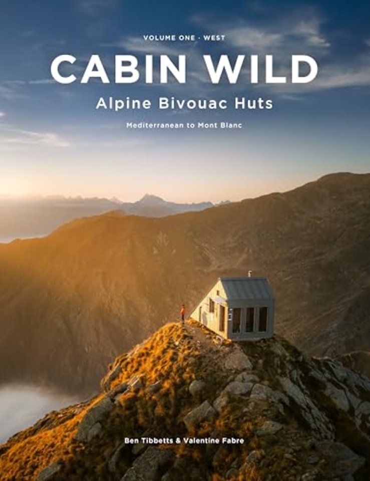 Cabin Wild - Alpine Bivouac Huts