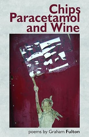 Chips, Paracetemols and Wine