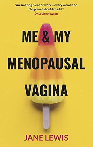 ME & MY MENOPAUSAL VAGINA