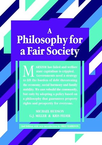 A Philosophy for a Fair Society