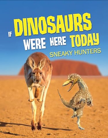 If Dinosaurs Were Here Today