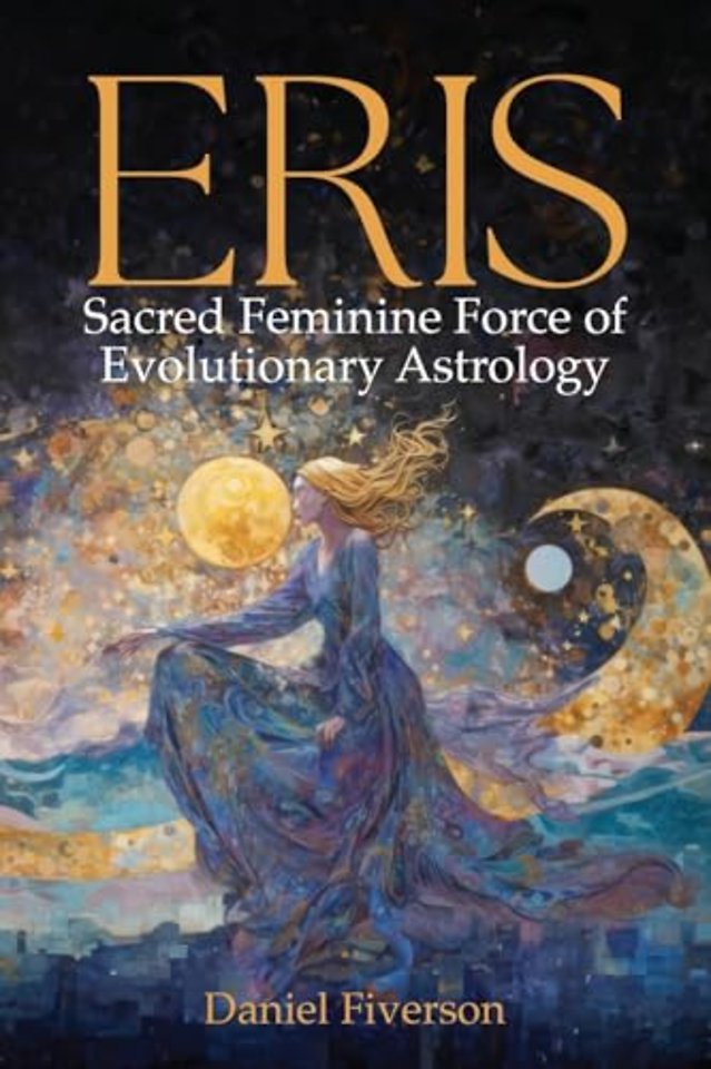 Eris: Sacred Feminine Force of Evolutionary Astrology
