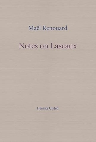 Notes on Lascaux