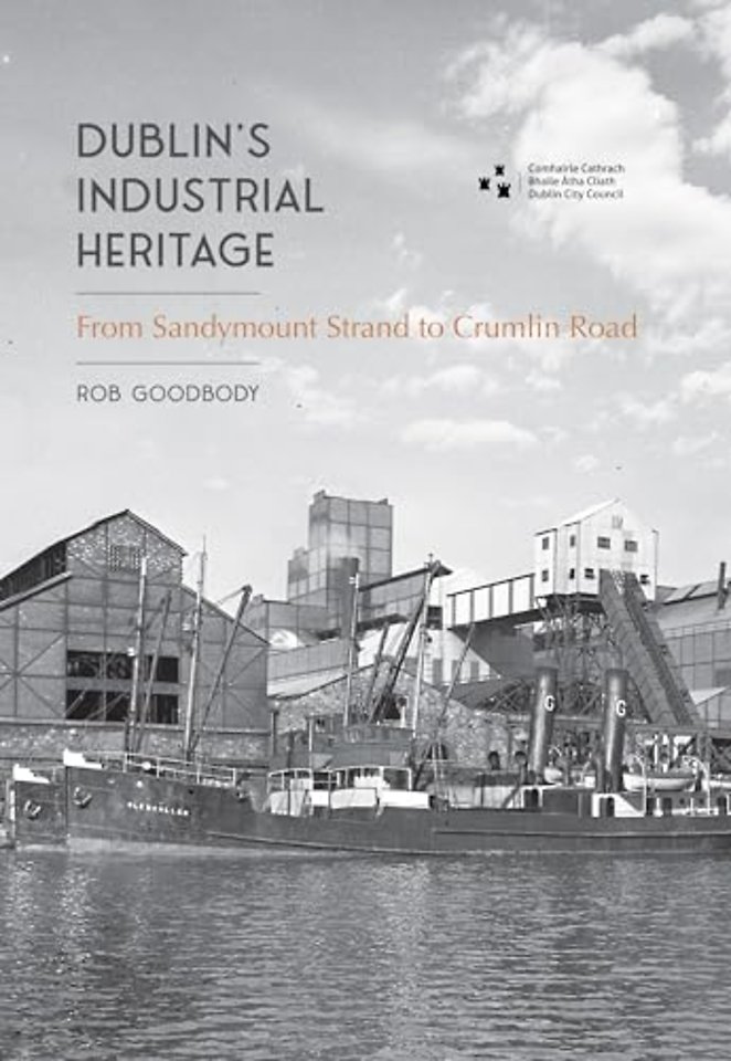 Dublin's Industrial Heritage