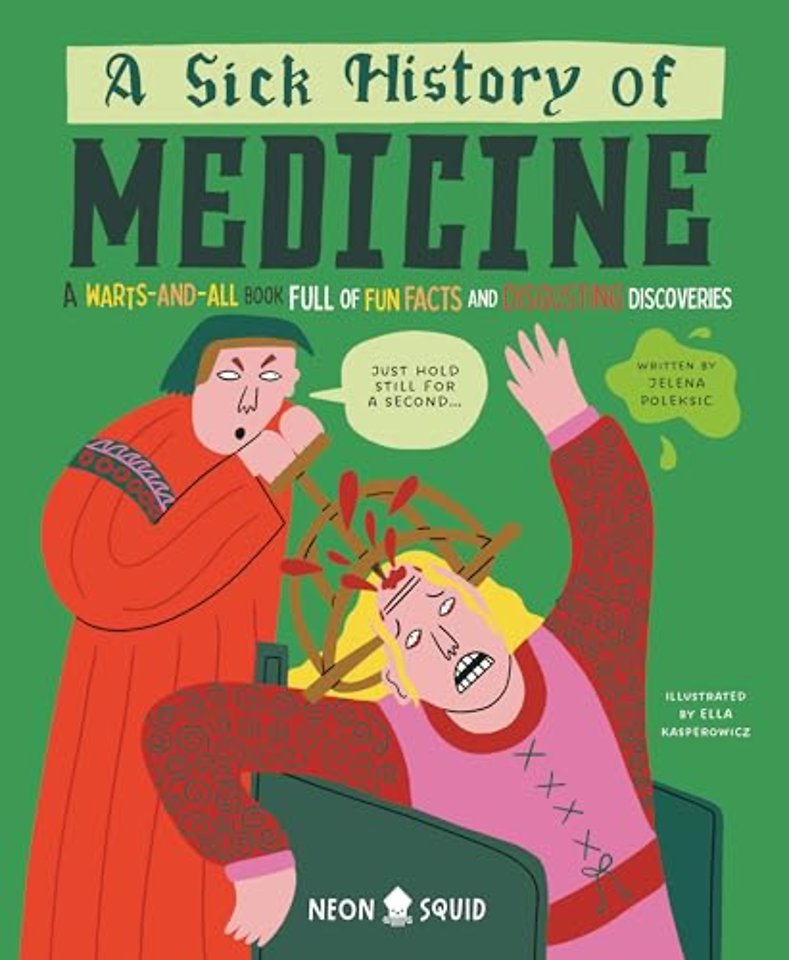 A Sick History of Medicine