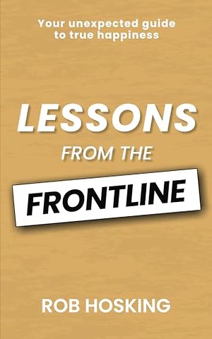 LESSONS FROM THE FRONTLINE