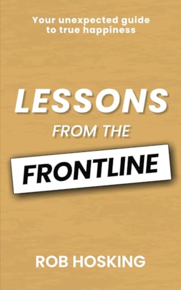 LESSONS FROM THE FRONTLINE
