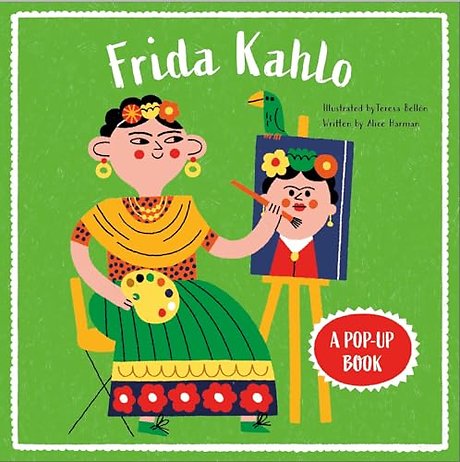 Frida Kahlo: A Pop-Up Book