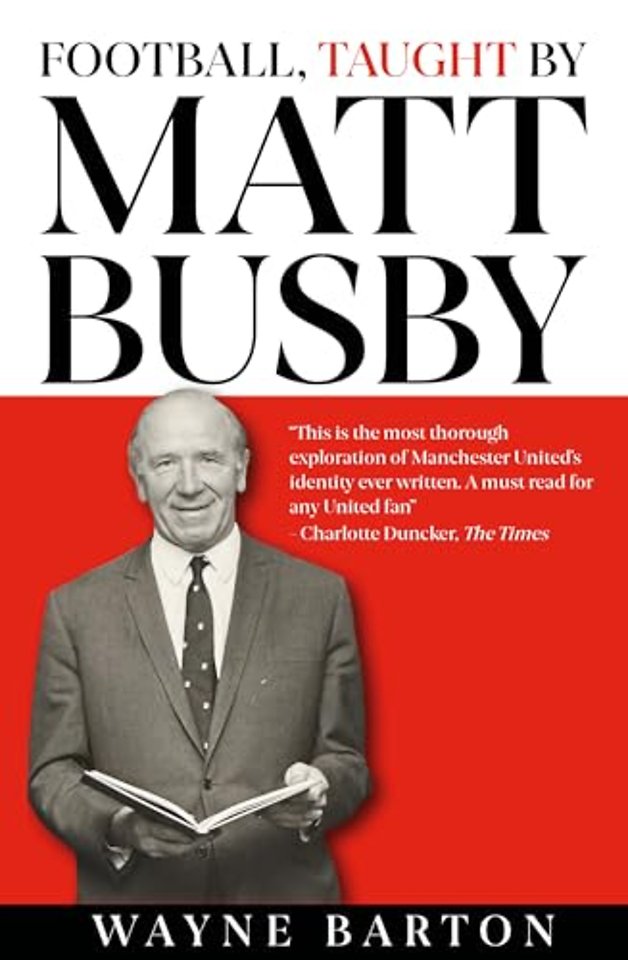 Football, Taught By Matt Busby