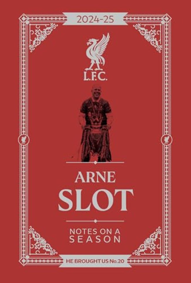 Arne Slot - Notes on a Season