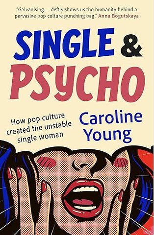 Single and Psycho