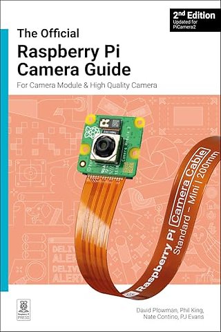 The official Raspberry Pi Camera Module guide, 2nd Edition