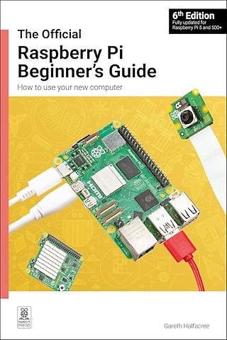 The Official Raspberry Pi Beginner's Guide