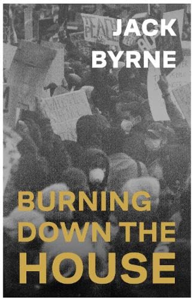 Burning Down the House