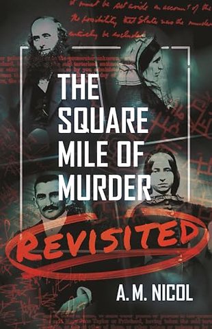 The Square Mile of Murder Revisited