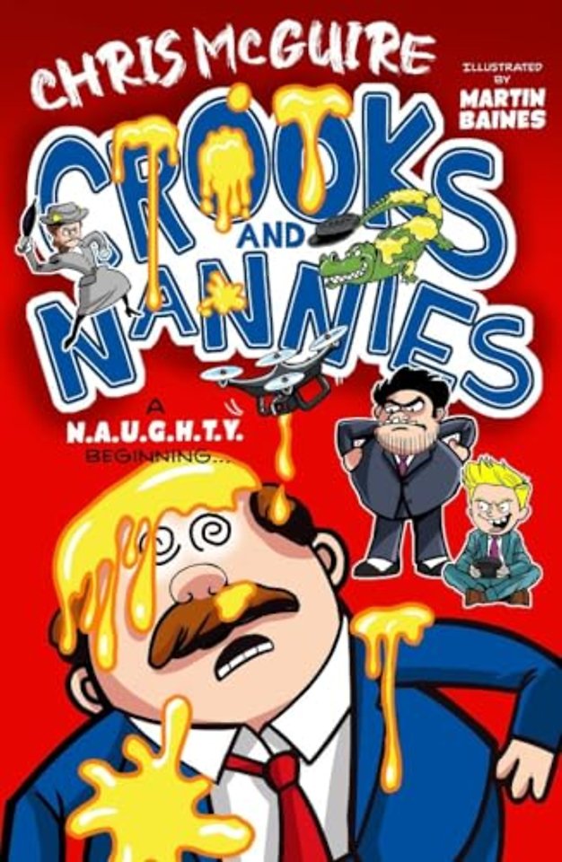 Crooks and Nannies - A N.A.U.G.H.T.Y Beginning