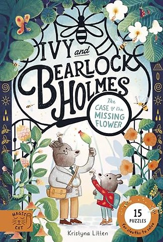 The Case of the Missing Flower (Ivy and Bearlock 1)