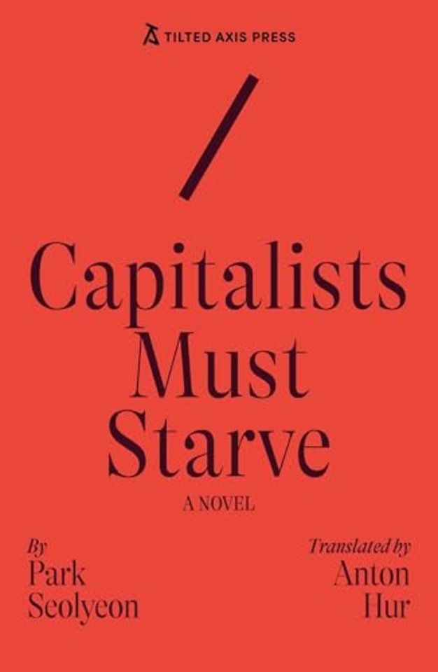 Capitalists Must Starve