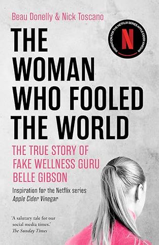 The Woman Who Fooled The World