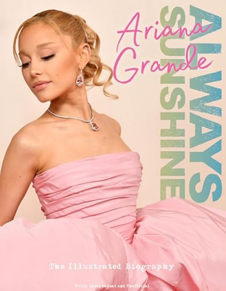 Ariana Grande: Always Sunshine