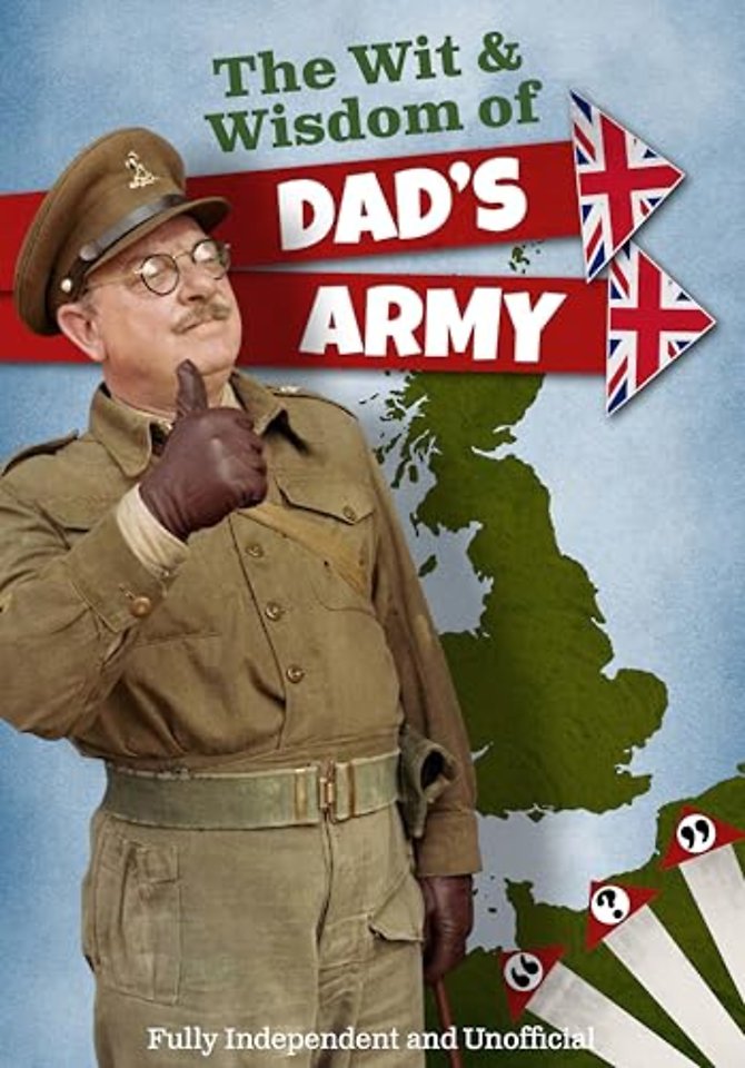 The The Wit and Wisdom of Dad's Army
