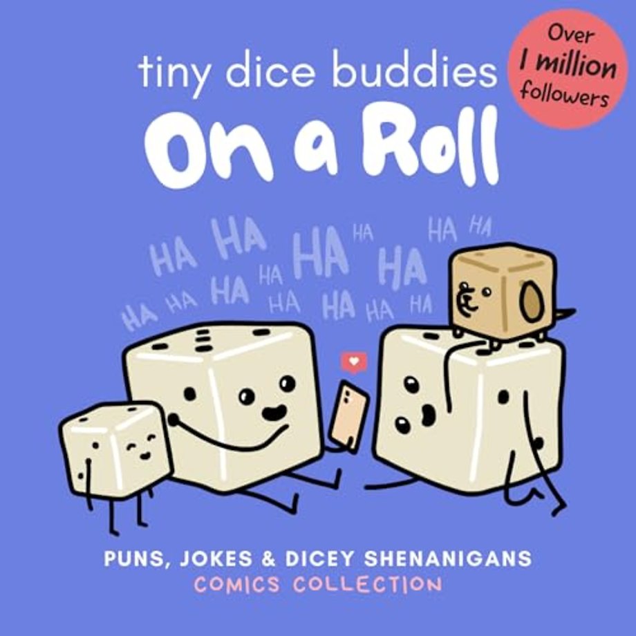 Tiny Dice Buddies - On a Roll: Puns, Jokes and Dicey Shenanigans Comics Collection