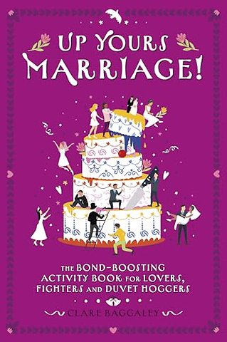 Up Yours Marriage!