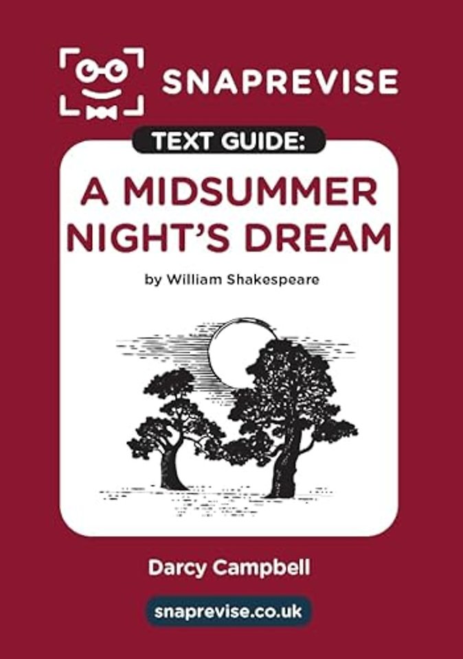 SnapRevise A Midsummer Night's Dream Text Guide for English Literature
