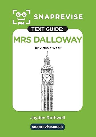 SnapRevise Mrs Dalloway Text Guide for English Literature