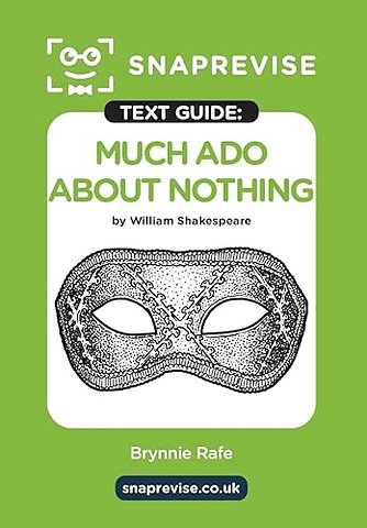 SnapRevise Much Ado About Nothing Text Guide for English Literature