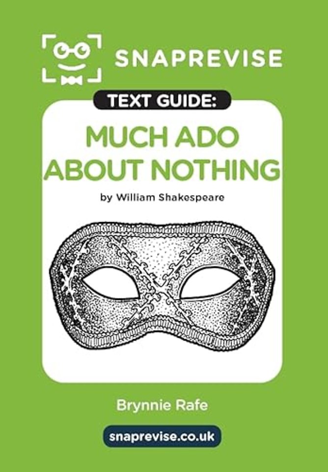 SnapRevise Much Ado About Nothing Text Guide for English Literature