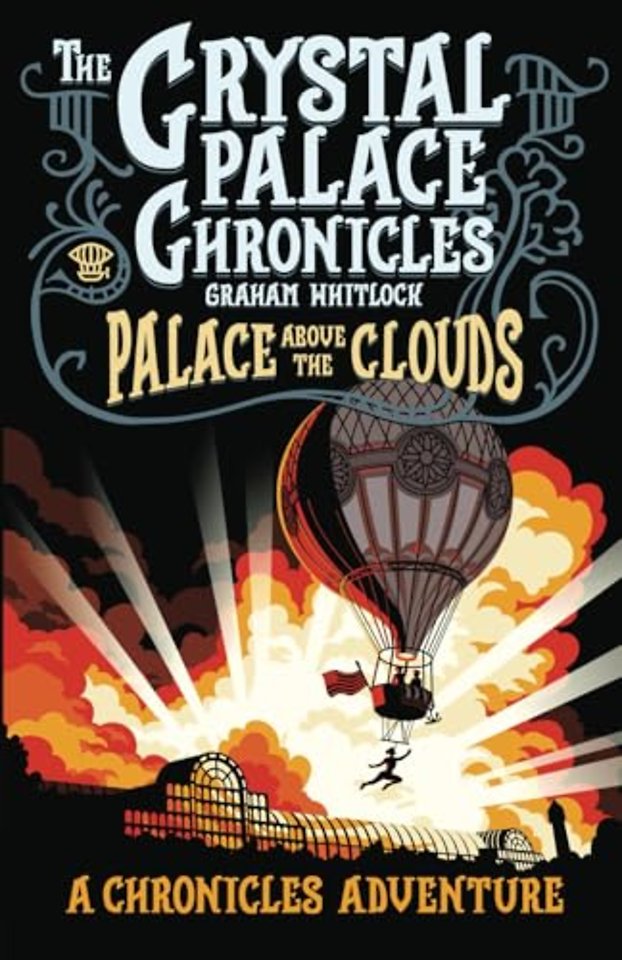 The Crystal Palace Chronicles 3 - Palace Above the Clouds