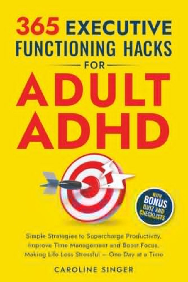 365 Executive Functioning Hacks for Adult ADHD