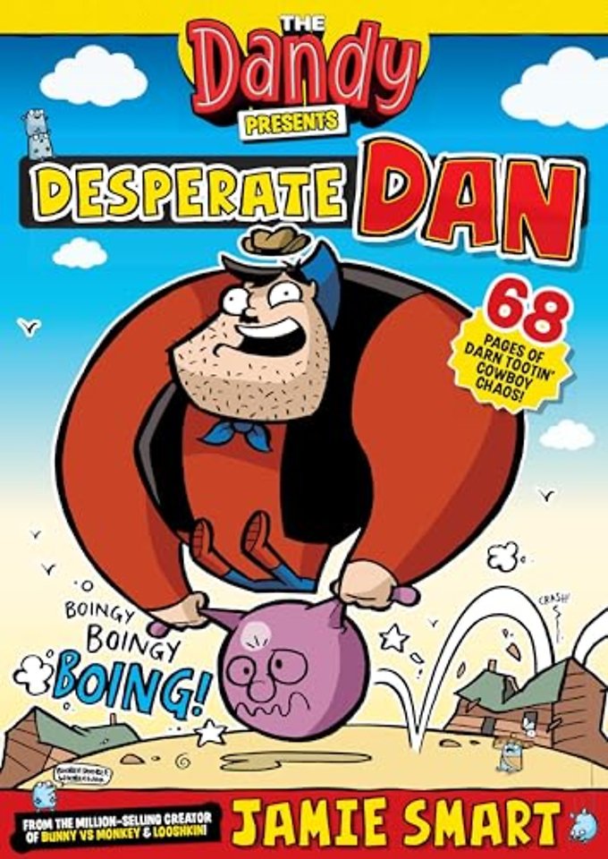 Dandy Presents: Desperate Dan by Jamie Smart